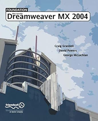 foundation macromedia dreamweaver mx 2004 1st edition craig grannell ,david powers ,george mclachlan