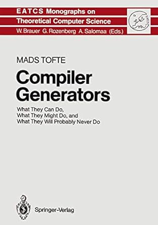 compiler generators what they can do what they might do and what they will probably never do 1st edition mads