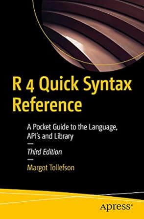 r 4 quick syntax reference a pocket guide to the language apis and library 1st edition margot tollefson