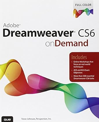 adobe dreamweaver cs6 on demand 1st edition steve johnson 0789749327, 978-0789749321