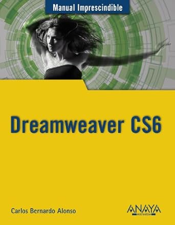 dreamweaver cs6 1st edition carlos bernardo alonso 8441532745, 978-8441532748