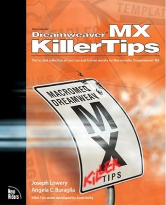 dreamweaver mx killer tips 1st edition joseph lowery ,angela c buraglia 0735713022, 978-0735713024