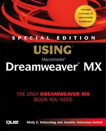 using macromedia dreamweaver mx 1st edition molly e holzschlag ,jennifer ackerman kettell 0789727072,
