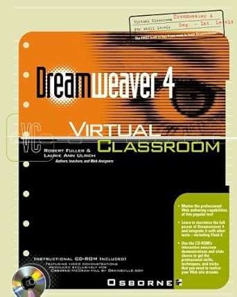 dreamweaver 4 virtual classroom 1st edition robert fuller ,laurie ann ulrich 007213108x, 978-0072131086