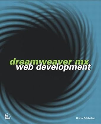 dreamweaver mx web development 1st edition drew mclellan 0735713081, 978-0735713086