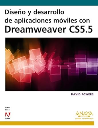 diseno y desarrollo de aplicaciones moviles con dreamweaver cs5 5 1st edition david powers 8441530319,