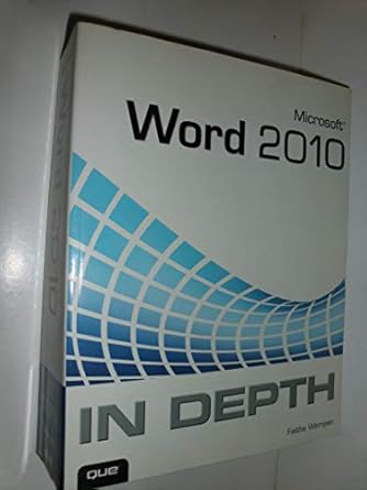 microsoft word 2010 in depth 1st edition faithe wempen 0789743116, 978-0789743114