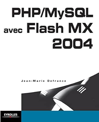 php/mysql avec flash mx 2004 sql et pl/sql 1st edition jean marie defrance 2212114680, 978-2212114683