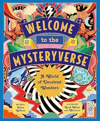 welcome to the mysteryverse a world of unsolved wonders 1st edition clive gifford ,good wives and warriors