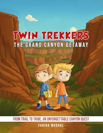 twin trekkers the grand canyon getaway 1st edition fariha mughal ,book writing genie 1964628695,