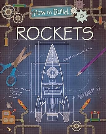 how to build rockets 1st edition louise derrington 1445143933, 978-1445143934