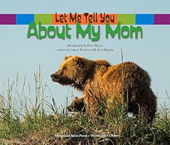 let me tell you about my mom 1st edition casey rislov mba ,ron hayes 8218044841, 979-8218044848
