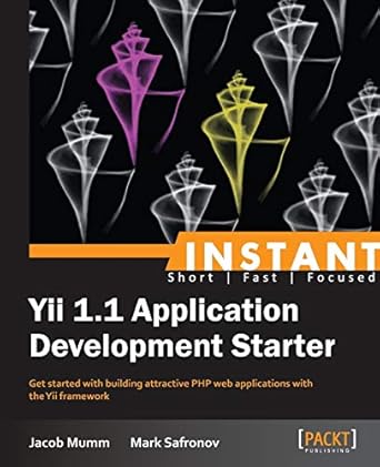 instant yii 1 1 application development starter 1st edition jacob mumm ,mark safronov 1782161686,