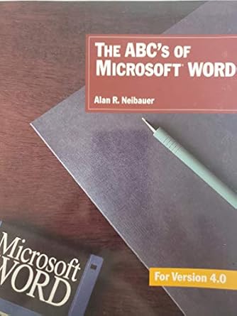 the abcs of microsoft word for the ibm pc through version 4 1st edition alan r neibauer 0895884976,
