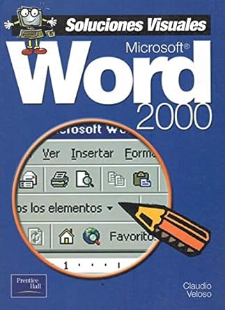 microsoft word 2000 soluciones visuales 1st edition claudio veloso 9879789237, 978-9879789230