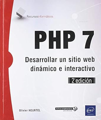 php 7 desarrollar un sitio web dinamico e interactivo 1st edition jerome gabillaud 2409018483, 978-2409018480