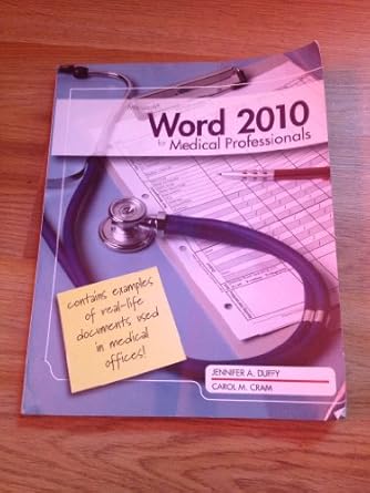 microsoft word 2010 medical professionals 1st edition jennifer duffy ,carol m cram 0538749474, 978-0538749473