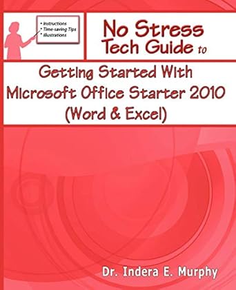 getting started with microsoft office starter 2010 1st edition dr indera e murphy 1935208144, 978-1935208143