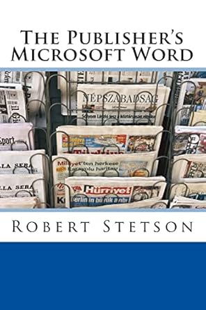 the publishers microsoft word 1st edition robert stetson 1481251481, 978-1481251488