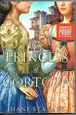the princess of cortova 1st edition diane stanley 0062047302, 978-0062047304