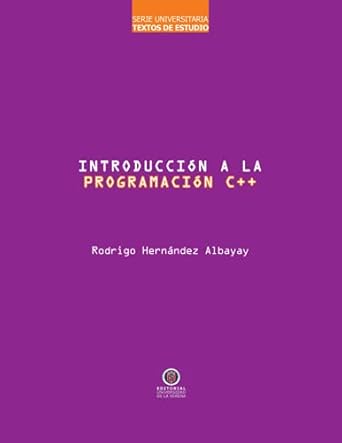 introduccion a la programacion c++ 1st edition rodrigo hernandez albayay 9567052166, 978-9567052165