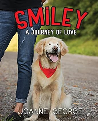 smiley a journey of love 1st edition joanne george 1554554128, 978-1554554126