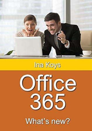 office 365 whats new 1st edition ina koys 3947536666, 978-3947536665