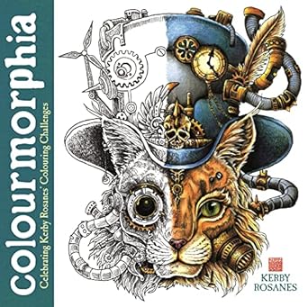 colourmorphia celebrating kerby rosanes colouring challenges 1st edition kerby rosanes 1912785056,