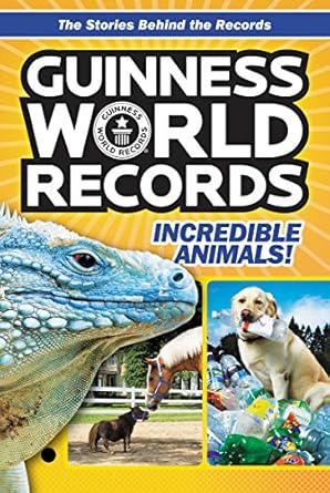 guinness world records incredible animals 1st edition christa roberts 0062341677, 978-0062341679