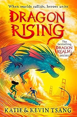 dragon rising 1st edition katie tsang ,kevin tsang 1398505900, 978-1398505902