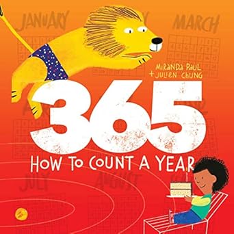 365 how to count a year 1st edition miranda paul ,julien chung 1665904402, 978-1665904407