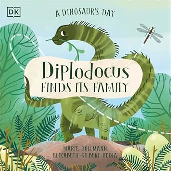 a dinosaurs day diplodocus finds its family 1st edition elizabeth gilbert bedia 0241538491, 978-0241538494