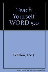 teach yourself word 5 1st edition leo j scanlon 1558280111, 978-1558280113