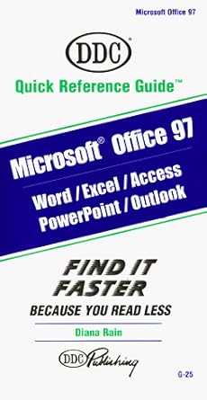 microsoft office 97 ddc quick reference guide word excel powerpoint access outlook 1st edition diana rain