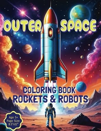 outer space coloring book rockets and robots 1st edition gail anne 1738649261, 978-1738649266