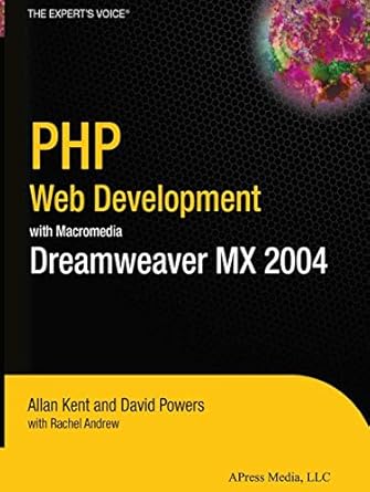 php web development with macromedia dreamweaver mx 2004 1st edition rachel andrew ,allan kent ,david powers