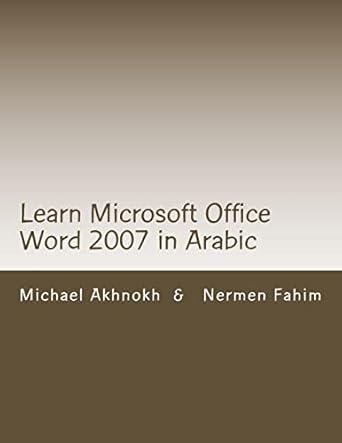 learn microsoft office word 2007 in arabic learn microsoft office word 2007 in arabic 1st edition mr michael