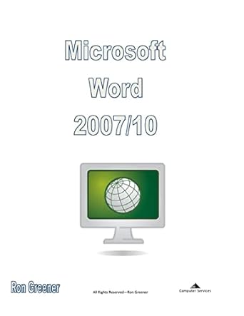 ms word 2007/10 1st edition ronald greener 1494999528, 978-1494999520