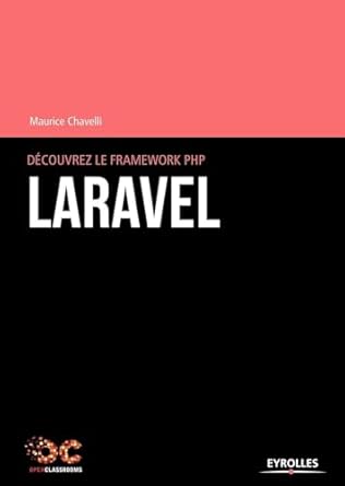 decouvrez le framework php laravel 1st edition maurice chavelli 2212143982, 978-2212143980