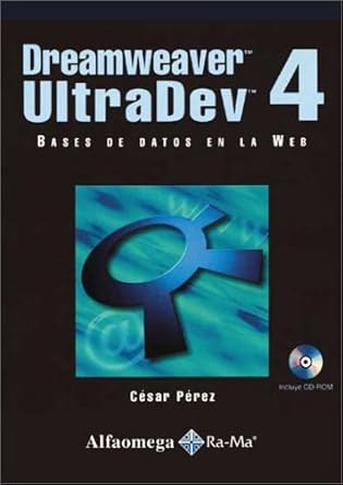 dreamweaver ultradev 4 bases de datos en la web 1st edition cesar perez 9701507525, 978-9701507520