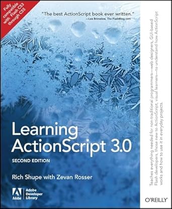 learning actionscript 3 0 a beginners guide 1st edition rich shupe ,zevan rosser 144939017x, 978-1449390174