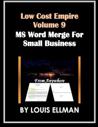 low cost empire volume 9 ms word merge for small business 1st edition louis ellman 1503094804, 978-1503094802