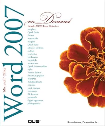 microsoft office word 2007 on demand 1st edition steve johnson ,perspection inc 0789736446, 978-0789736444