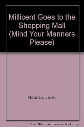 millicent goes to the shopping mall 1st edition janet noonan ,jacquelyn calvert 1555139701, 978-1555139704
