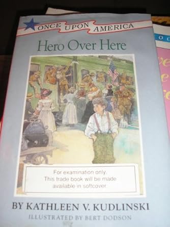 hero over here 1st edition kathleen v kudlinski ,bert dodson 067083050x, 978-0670830503