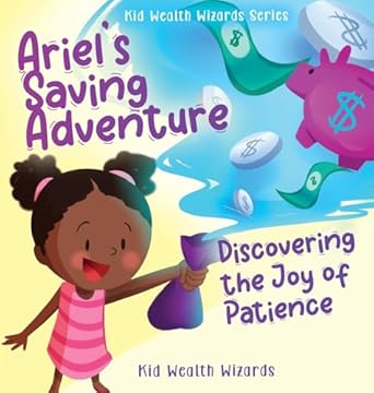 ariels saving adventure discovering the joy of patience 1st edition kid wealth wizards ,o duggan 1962550044,