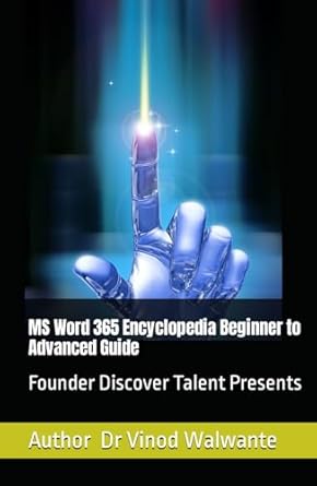 ms word 365 encyclopedia beginner to advanced guide 1st edition dr vinod radha vishwanath walwante