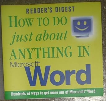 how to do just about anything in microsoft word 1st edition editors of reader's digest ,reader's digest