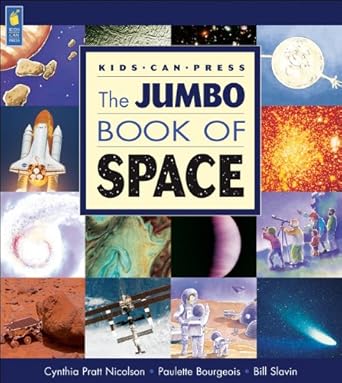 the jumbo book of space 1st edition cynthia pratt nicolson ,paulette bourgeois ,bill slavin 1554530202,