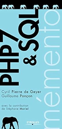 php 7 and sql memento 1st edition pierre de geyer/poncon 2212674023, 978-2212674026